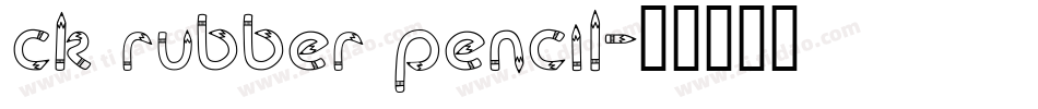 CK Rubber Pencil字体转换